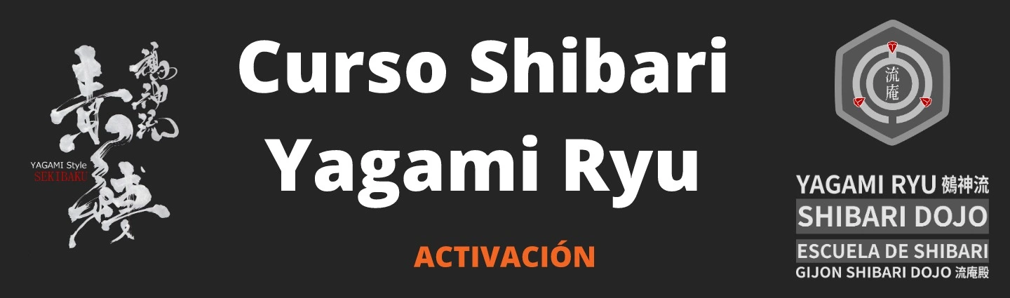 Curso de Shibari Yagami Ryu: Activación