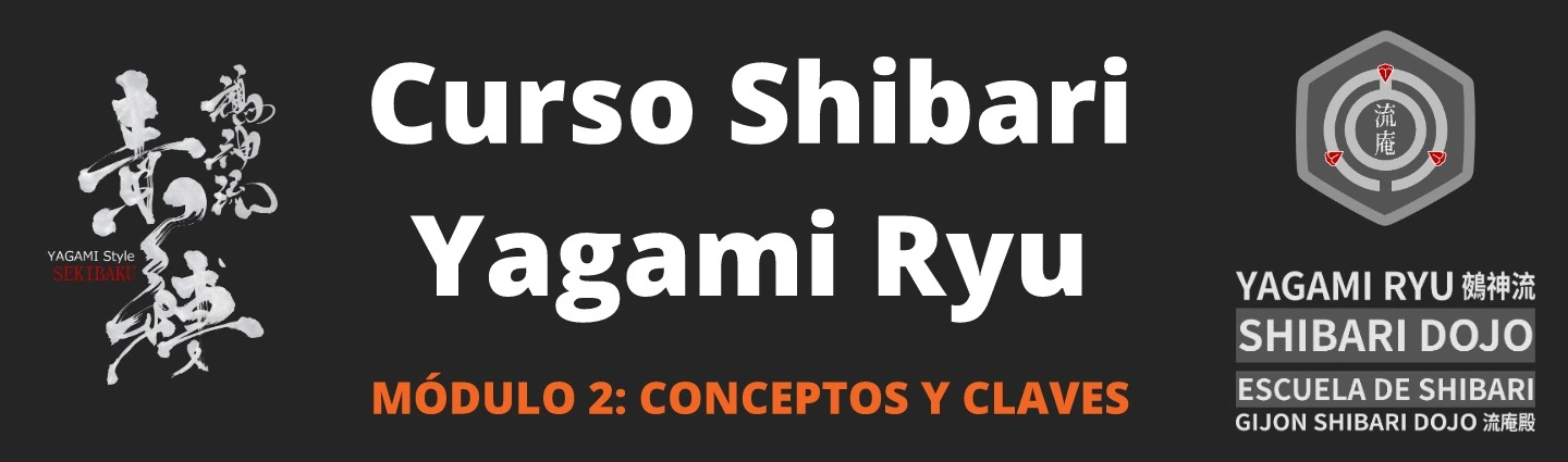 Curso Oficial de Shibari del Yagami Ryu - Módulo 2: Conceptos y Claves