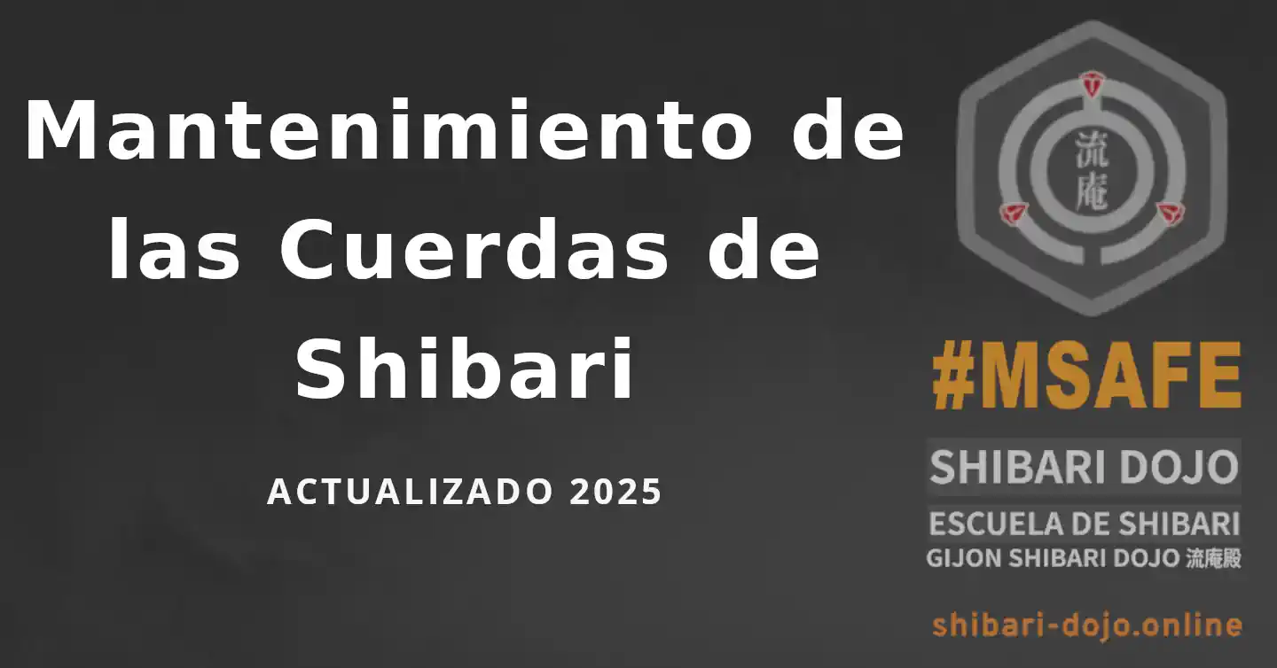 Mantenimiento de las Cuerdas de Shibari (actualizado 2025)