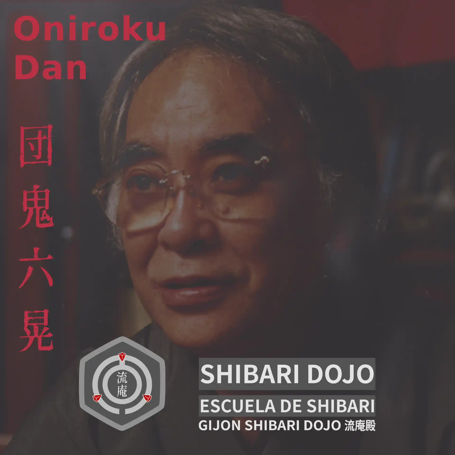 Historia del Shibari: Oniroku Dan (団 鬼六)