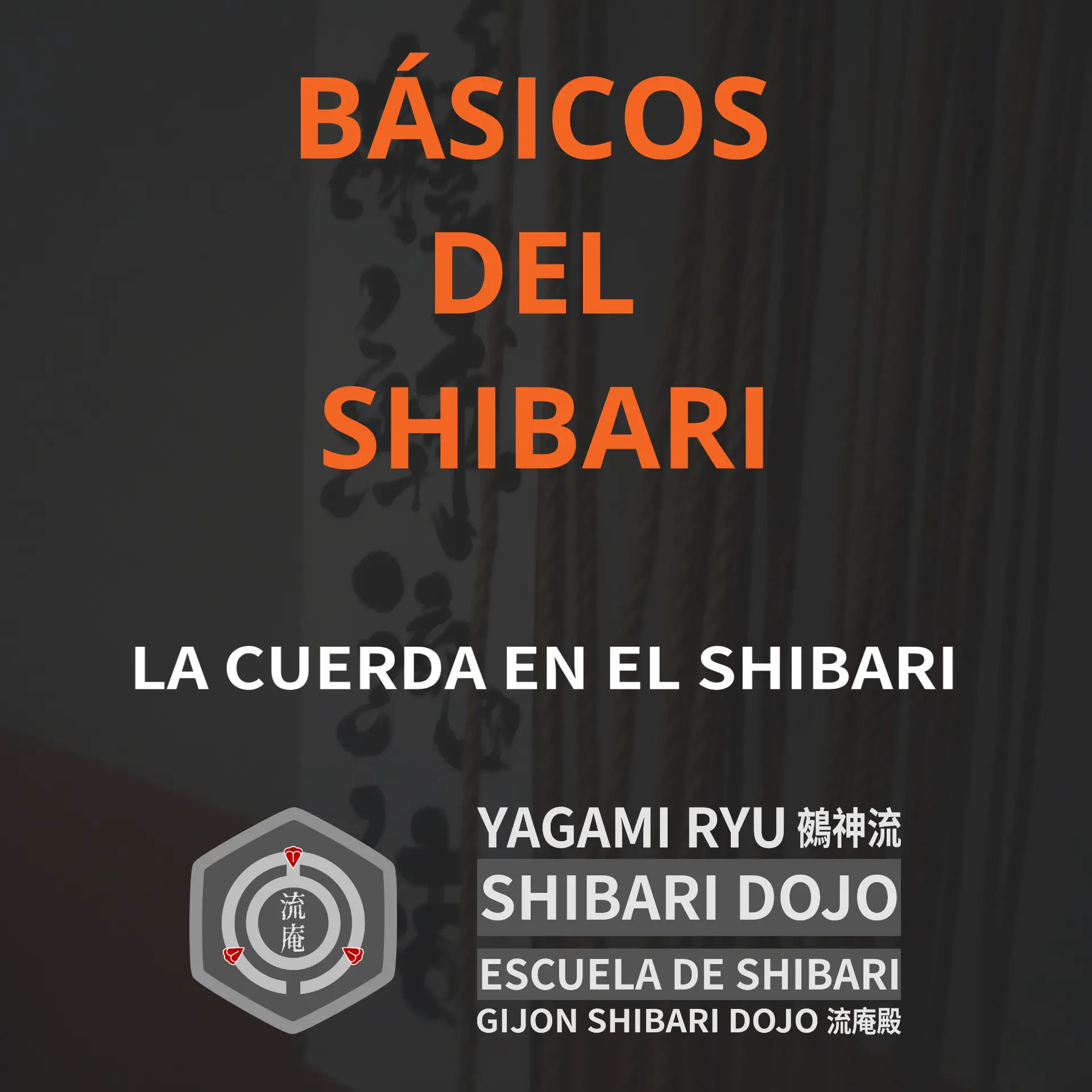 Básicos del Shibari: La Cuerda